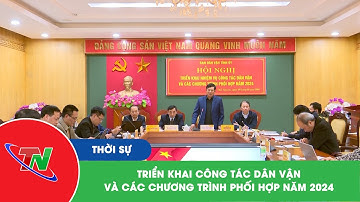 Triển khai công tác dân vận và các chương trình phối hợp năm 2024