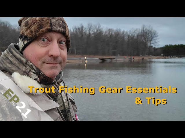 Trout Fishing Gear Essentials & Tips