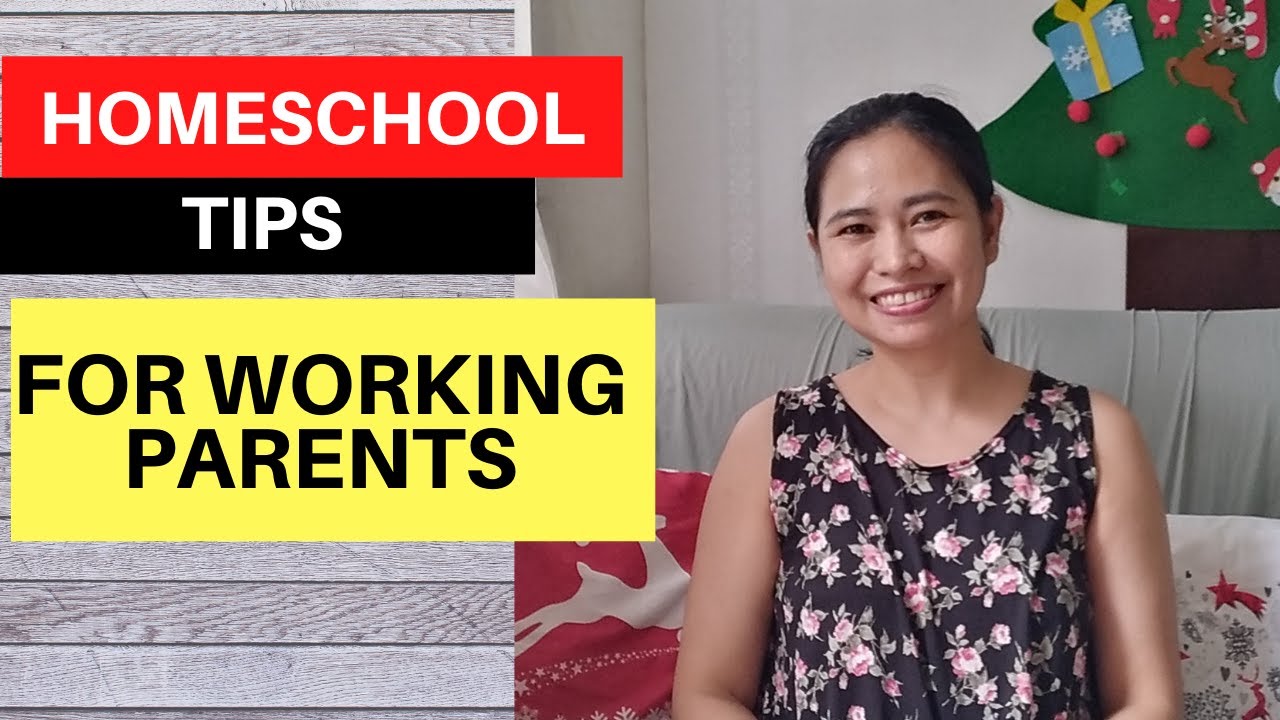 HOMESCHOOLING TIPS FOR WORKING PARENTS - YouTube