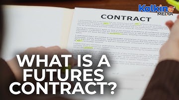 What is a Futures Contract?