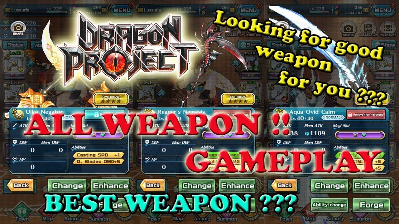 [Dragon Project] All Weapon gameplay!!! Looking for BEST WEAPON for you ...