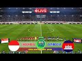 [LIVE] INDONESIA VS CAMBODIA  FIFA MATCH DAY LIVE  STREAM SIMULASI GAME