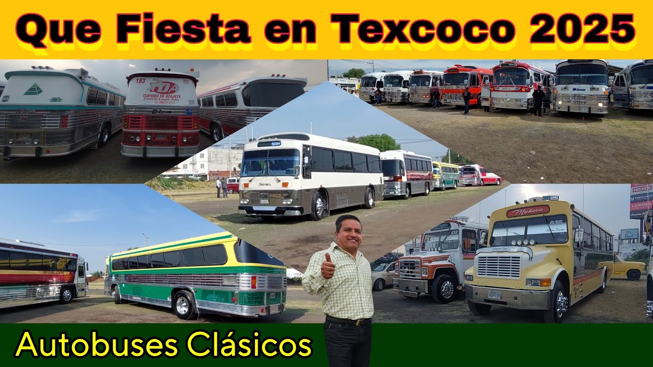 1ra. Reunión TEXCOCO  2025 Autobuses Clásicos y Fiesta de Motores