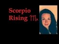 Scorpio Rising - My Own Rising Sign!