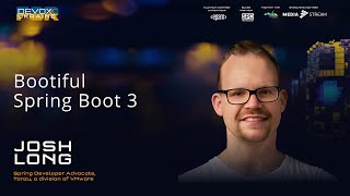 Bootiful Spring Boot 3 | Josh Long | Devoxx Ukraine 2023