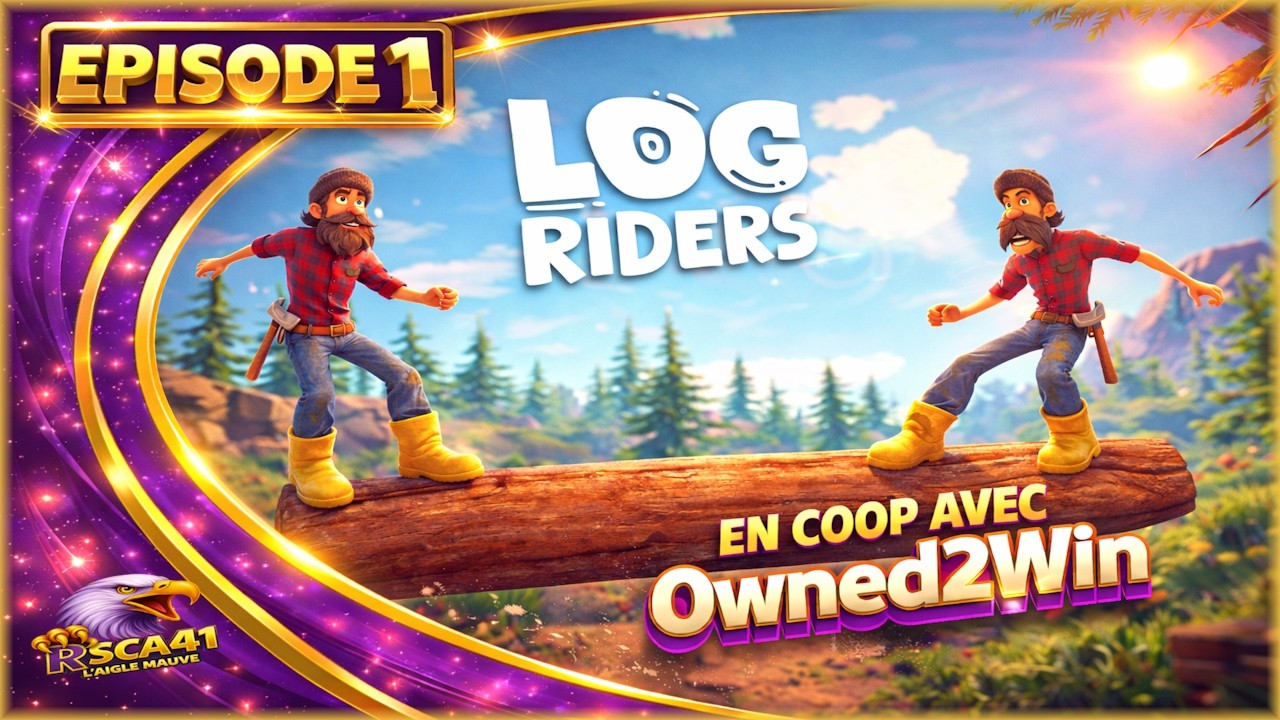 LOG RIDERS | En Coop avec Owned2Win (EP1) | FR 4K 🎮 | Le Jeu Qui Rend Zinzin 🤯🪵🔥