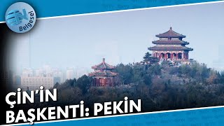 Çin'in Başkenti: Pekin - Çin'de Yolculuk 12.Bölüm | NTV Belgesel