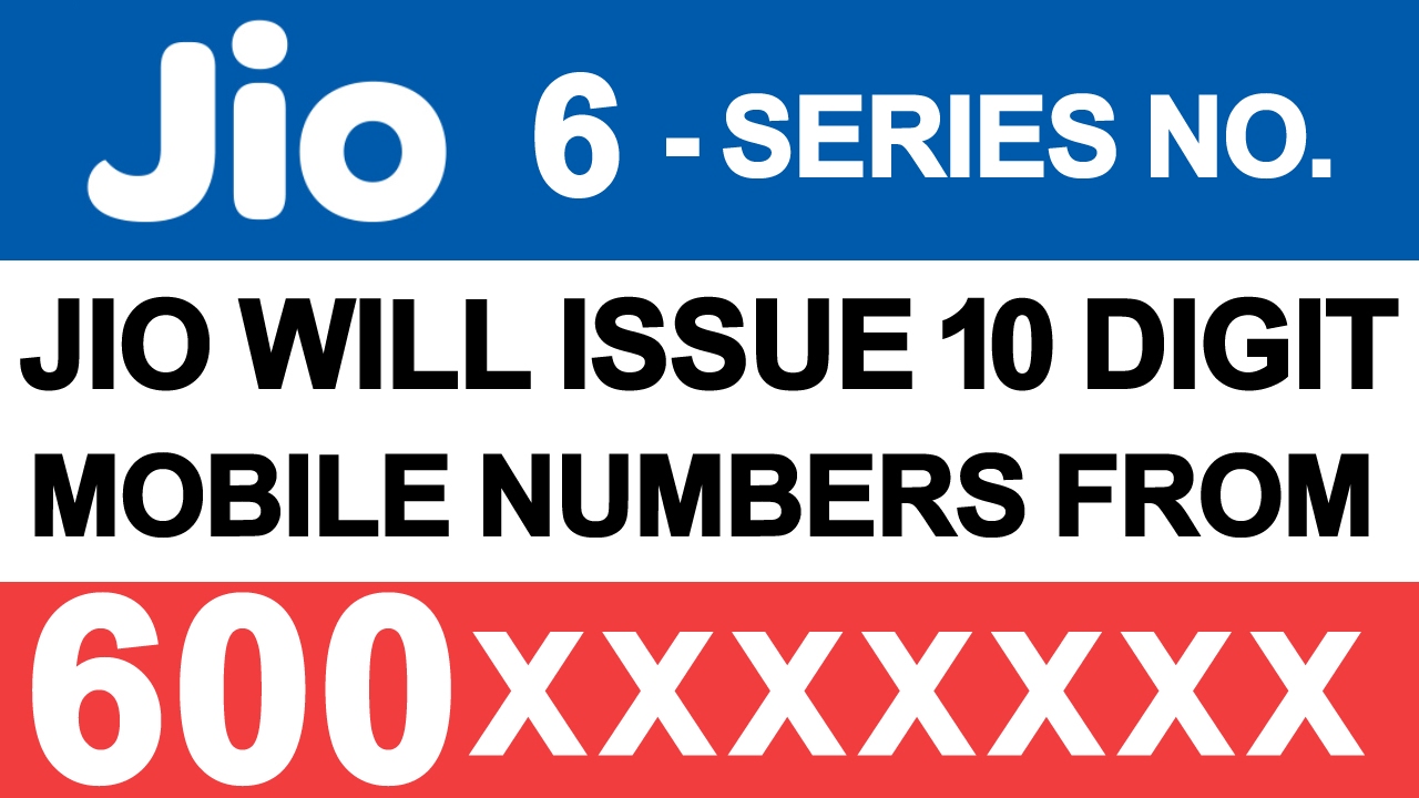 Reliance JIO 6 Series Mobile Numbers In INDIA DoT Mobile Telephone Reliance JIO 6 Series Mobile Numbers In INDIA DoT Mobile Telephone