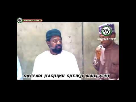 HIRA DA MADINATU YARWA TV TAYI DA SAYYADI HASHIMU SHEIKH ABULFATHI