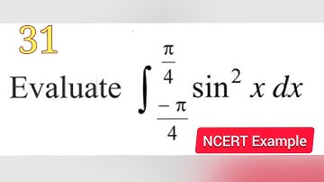 Integrals example 31 | Example 31 class 12 maths ch 7| integration of sin^2 x limit -π/2 to π/2
