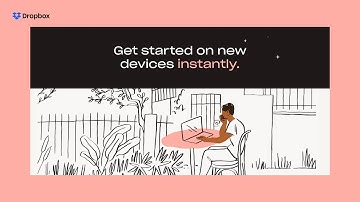 Get Started on New Devices Instantly | Dropbox