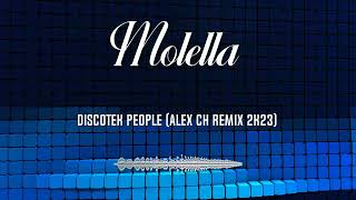 Molella - Discotek People (Alex Ch Remix 2k23)