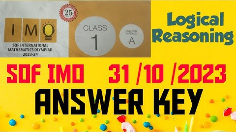 SOF IMO Class 1| IMO Class 1 Paper Solution 2023 | Logical Reasoning