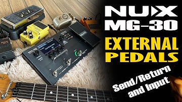 NUX MG 30 EXTERNAL PEDALS Send Return and Input