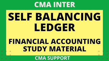 #1 Self Balancing Ledger  | Financial Accounting | CMA Inter | Study Material | Introduction |