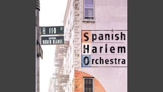 Video thumbnail of "Spanish Harlem Orchestra - Escucha El Ritmo"