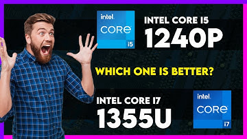 Intel Core i5 1240P vs Intel Core i7 1355U Comparison