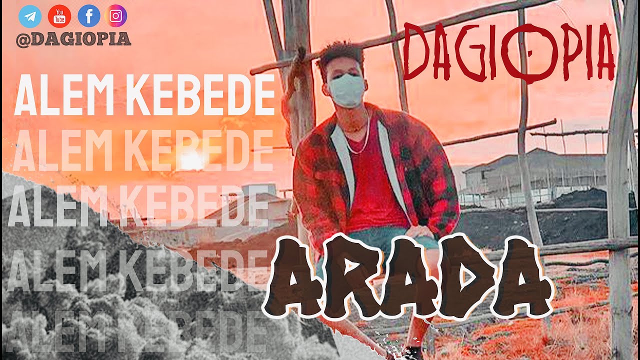 Alem Kebede X Dagiopia   Arada    X      New Ethiopian Remix Music