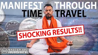 11 Steps to Travel Back in Time & Change Your Past to Change Your Reality [This Really Works!!]