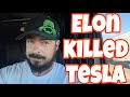 Elon Musk is destroying Tesla and screwing America.