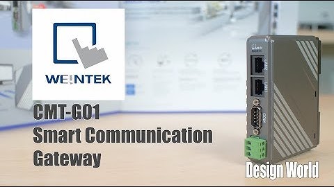 Smart communication gateway cMT-G01: Design World reviews its features