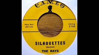 The Rays - Silhouettes on 1958 Cameo Records.