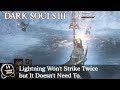 Dark Souls 3: Lightning Won&#39;t Strike Twice but It Doesn&#39;t Need To (Raw Clip)