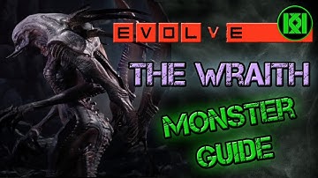 Evolve: Monster Guide THE WRAITH, How to Dominate and Win, All Evolutions, Abilities and Powers