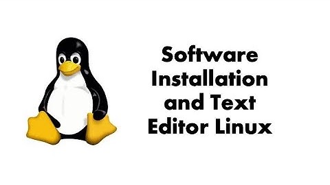 OS Week 10 - Software Installation and Text Editor on Linux