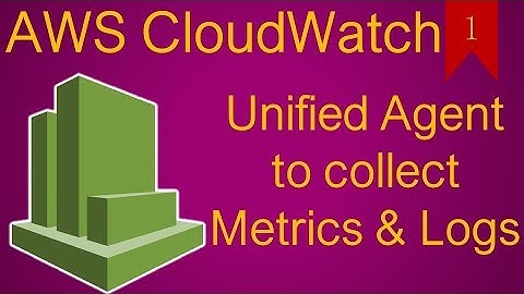 01 What is CloudWatch Unified Agent | Why do you need CloudWatch Agent for High Resolution Metrics?