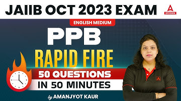 JAIIB October 2023 | JAIIB PPB English Medium | Rapid Fire | 50 Questions in 50 Minutes