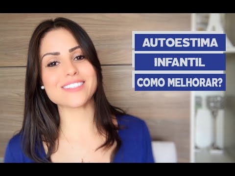 AUTOESTIMA INFANTIL: COMO CUIDAR?