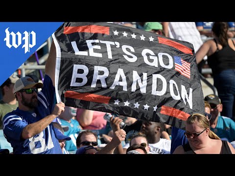 Why ‘Let’s Go, Brandon’ is more than just a veiled insult