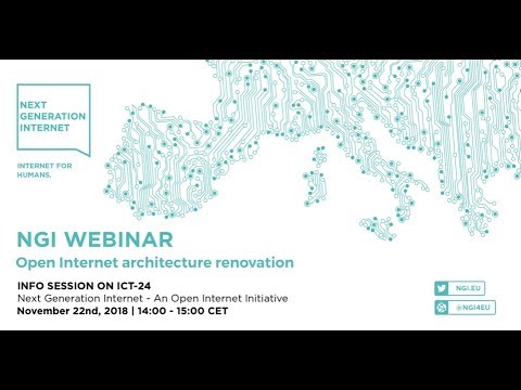 NGI.EU Webinar - Open internet architecture renovation