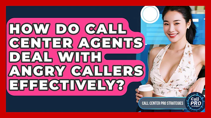 How Do Call Center Agents Deal With Angry Callers Effectively? - Call Center Pro Strategies