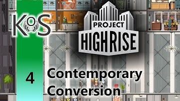 Project Highrise: Contemporary Conversion Ep 4: My Favorite Things - Let