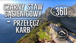 Czarny Staw Gąsienicowy - Przełęcz Karb - Wycieczka 360° - odcinek 3/5 - z drogi na Kościelec