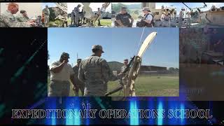 Welcome to the U.S. Air Force Expeditionary Operations School. The EOS education and  (2019) 🇺🇸