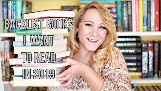 19 BACKLIST BOOKS I WANT TO READ IN 2019!!