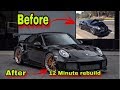 REBUILDING A WRECKED PORSCHE TURBO S X GT2RS IN 12 MINUTES INCREDIBLE CAR BUILD TRANSFORMATION