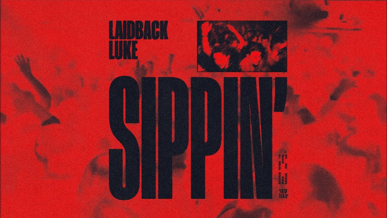 Laidback Luke - Sippin’ (Lyric Video)