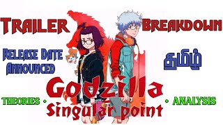 Godzilla Singular Point Trailer Breakdown in tamil | Analysis and Theories | Tamil Geekster