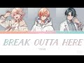 【Vietsub】Break Outta Here || 1Nm8  - Paradox Live(パラライ)-