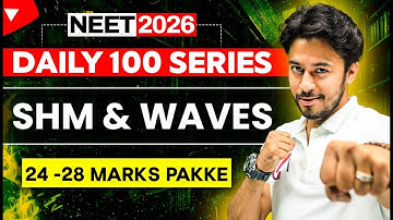 ⁠Daily 100 Series | Shm & Waves | Physics | NEET 2026 |  Kshitiz Sir #neet2026 #physics #live #kksir