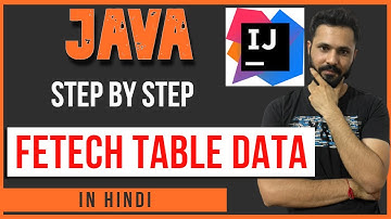 Java tutorial in Hindi for beginners #71Get data from Table JDBC connection to MySQL |  intellij