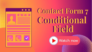 Contact Form 7 Conditional Fields Tutorial || Step By Step Guide in Hindi