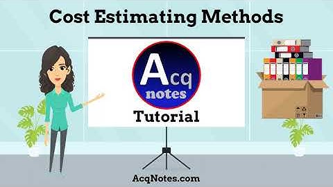 Cost Estimating Methods Tutorial