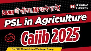CAIIB 2025 | Priority Sector Lending in Agriculture Explained | PSL Targets, Schemes, Limits
