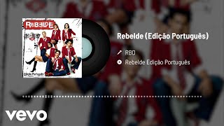 RBD - Rebelde (Audio/Edição Português)