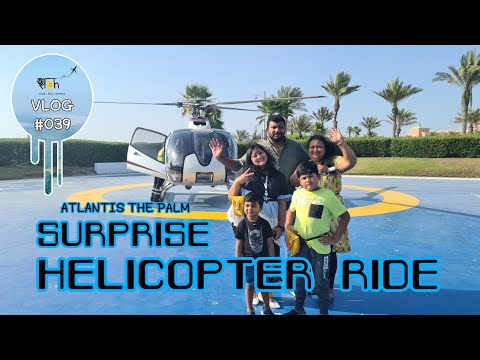 SURPRISE HELICOPTER RIDE , ATLANTIS THE PALM DUBAI | FALCON TOURS | VooTours |  HELICOPTER  RIDE